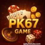 PK67 Game APK
